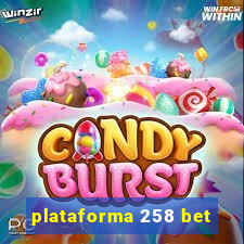 plataforma 258 bet